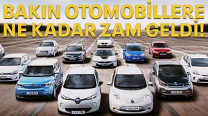 Bakın otomobillere ne kadar zam geldi!